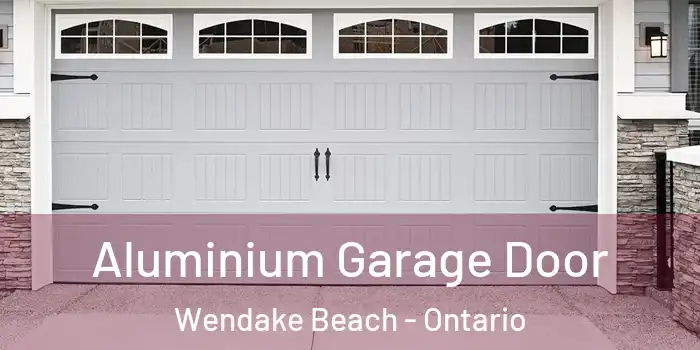 Aluminium Garage Door Wendake Beach - Ontario