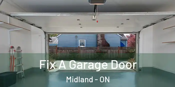 Fix A Garage Door Midland - ON