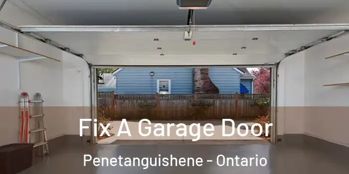 Fix A Garage Door Penetanguishene - Ontario