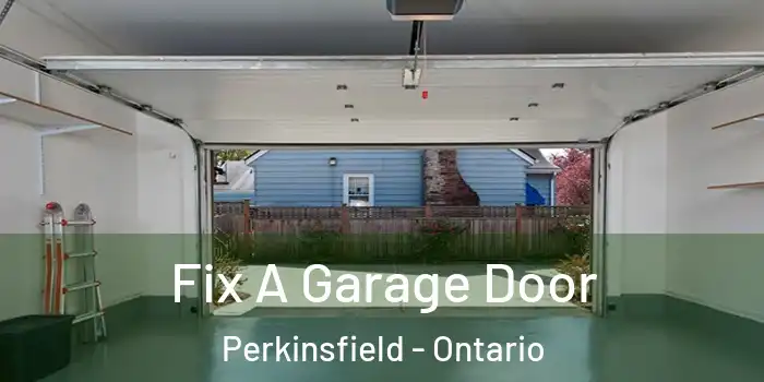 Fix A Garage Door Perkinsfield - Ontario