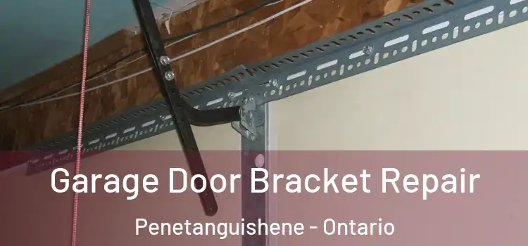 Garage Door Bracket Repair Penetanguishene - Ontario
