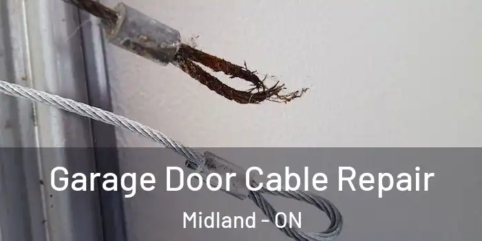 Garage Door Cable Repair Midland - ON