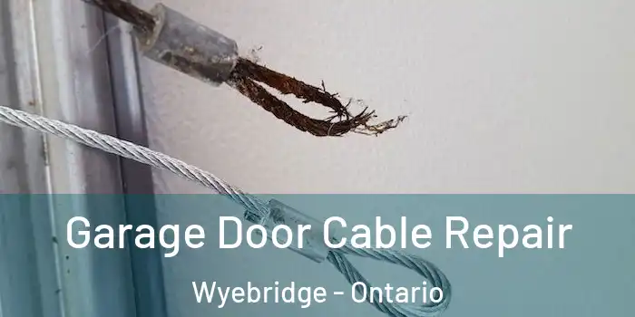 Garage Door Cable Repair Wyebridge - Ontario