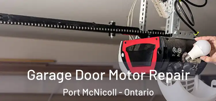 Garage Door Motor Repair Port McNicoll - Ontario