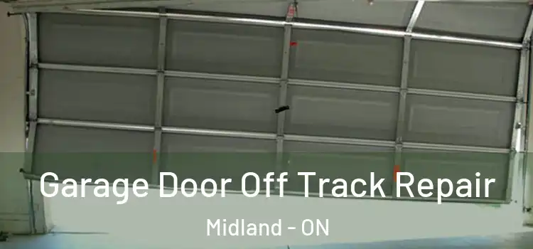 Garage Door Off Track Repair Midland - ON