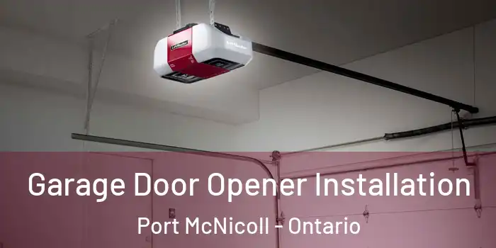 Garage Door Opener Installation Port McNicoll - Ontario