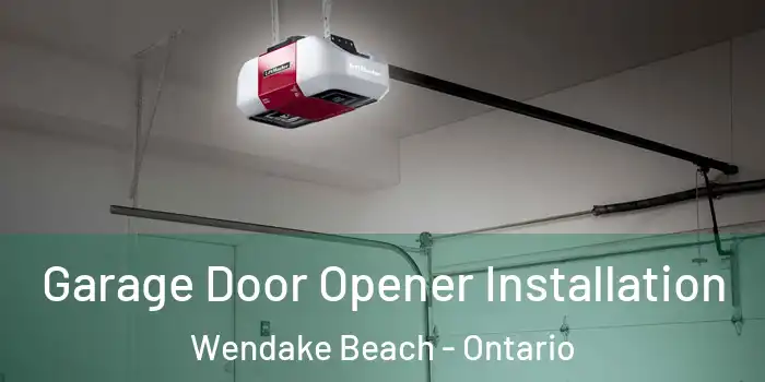 Garage Door Opener Installation Wendake Beach - Ontario