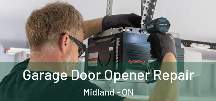 Garage Door Opener Repair Midland - ON