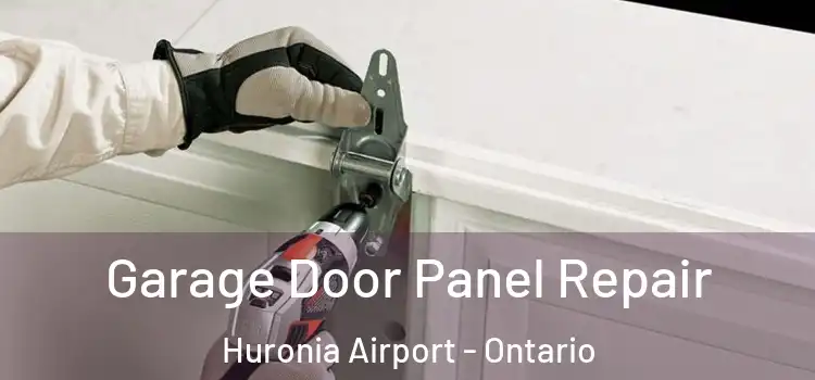 Garage Door Panel Repair Huronia Airport - Ontario