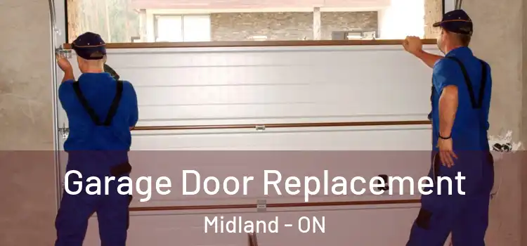 Garage Door Replacement Midland - ON