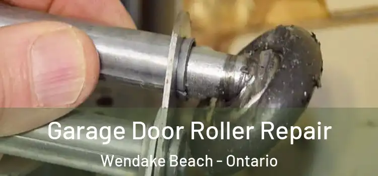 Garage Door Roller Repair Wendake Beach - Ontario