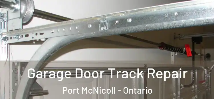 Garage Door Track Repair Port McNicoll - Ontario