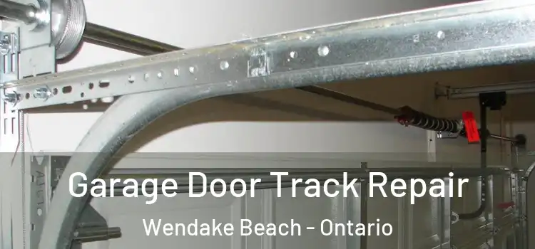 Garage Door Track Repair Wendake Beach - Ontario