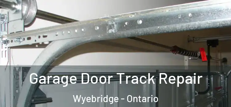 Garage Door Track Repair Wyebridge - Ontario