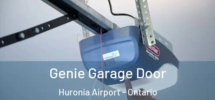 Genie Garage Door Huronia Airport - Ontario