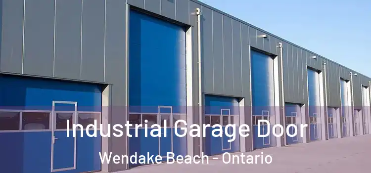 Industrial Garage Door Wendake Beach - Ontario