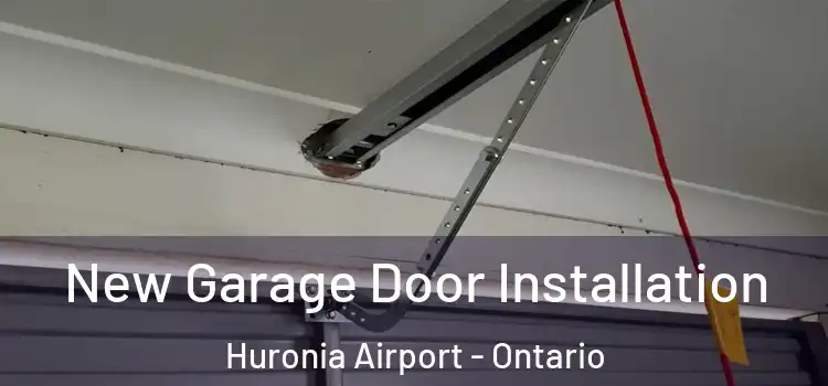 New Garage Door Installation Huronia Airport - Ontario