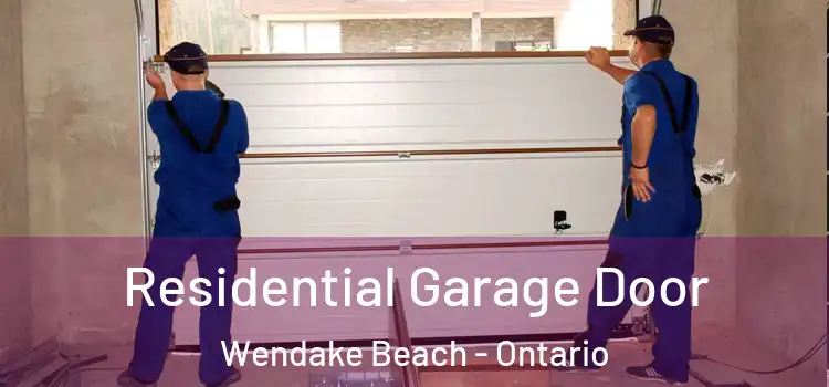 Residential Garage Door Wendake Beach - Ontario