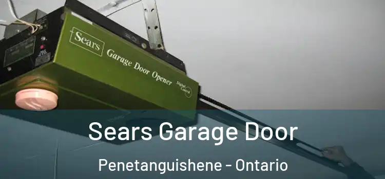 Sears Garage Door Penetanguishene - Ontario