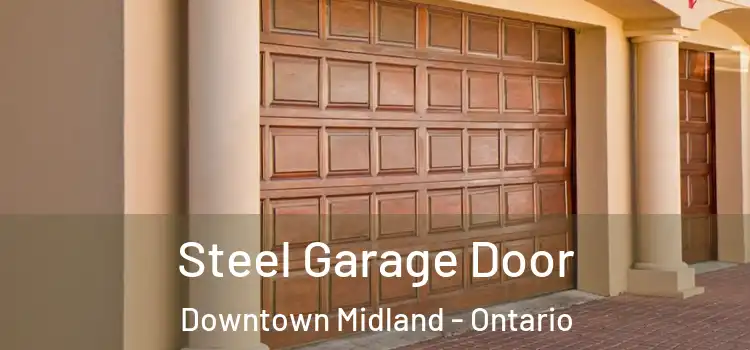 Steel Garage Door Downtown Midland - Ontario